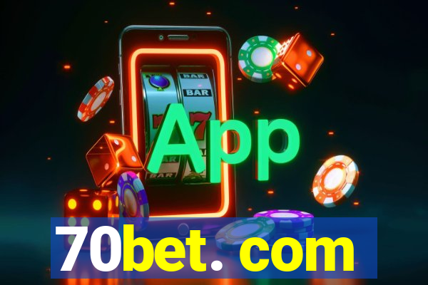 70bet. com